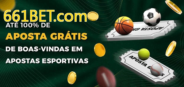 661BET.combet Ate 100% de Aposta Gratis